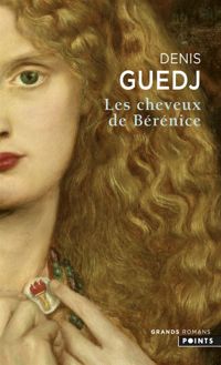 Denis Guedj - Les Cheveux de Bérénice