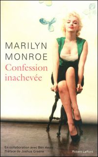 Marilyn Monroe - Confession inachevée