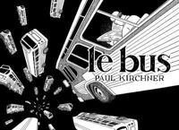 Paul Kirchner - Le Bus