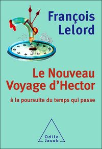 François Lelord - Le Nouveau Voyage d'Hector