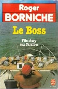 Roger Borniche - Le Boss