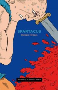 Romain Ternaux - Spartacus