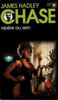 James Hadley Chase - Vipère au sein