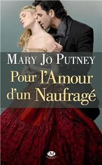 Mary Jo Putney - Pour l'amour d'un naufragé