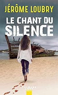 Jerome Loubry - Le chant du silence