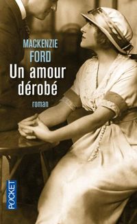 Mackenzie Ford - Un amour dérobé