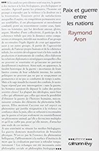 Raymond Aron - Paix et guerre entre les nations