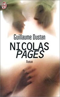 Guillaume Dustan - Nicolas Pages - Prix de Flore 1999