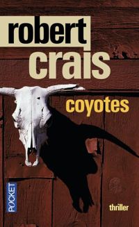 Robert Crais - Coyotes