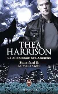 Thea Harrison - La chronique des anciens 