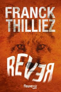 Franck Thilliez - Rever
