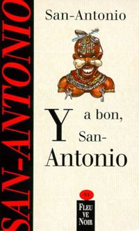 San Antonio - Y a bon, San Antonio