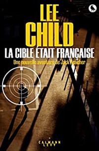 Lee Child - La cible était française