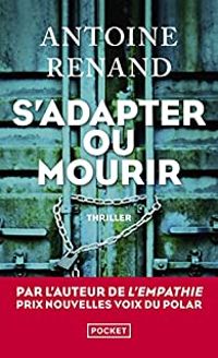 Antoine Renand - S'adapter ou mourir