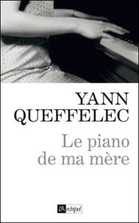 Yann Queffélec - Le piano de ma mère