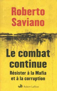Roberto Saviano - Le combat continue