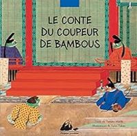 Machi Tawara - Saito Takao - Le conte du coupeur de bambou