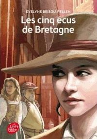 Evelyne Brisou-pellen - Les Cinq Ecus de Bretagne
