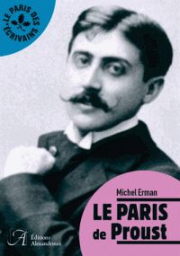 Michel Erman - Le Paris de Proust