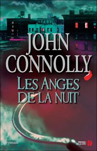 John Connolly - Les Anges de la nuit