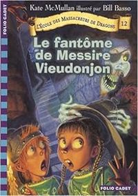 Kate Hall Mcmullan - Le fantôme de Messire Vieudonjon