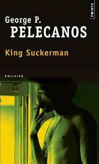 George P. Pelecanos - King Suckerman