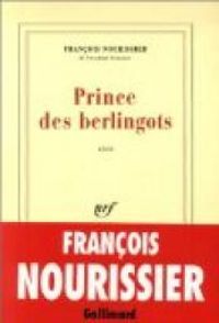 Francois Nourissier - Prince des berlingots