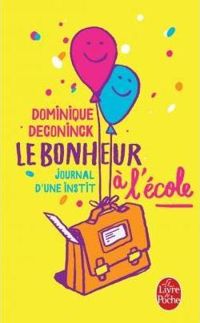 Dominique Deconinck - Le Bonheur à l'école