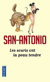 San-antonio - Les souris ont la peau tendre