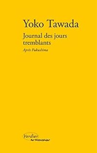 Yoko Tawada - Journal des jours tremblants 