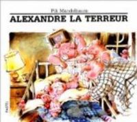 Pili Mandelbaum - Alexandre la terreur