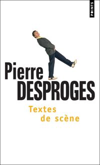 Pierre Desproges - Textes de scène