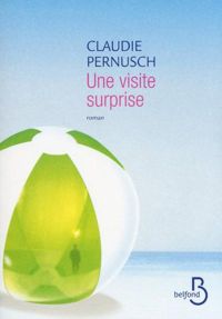 Claudie Pernusch - Une visite surprise