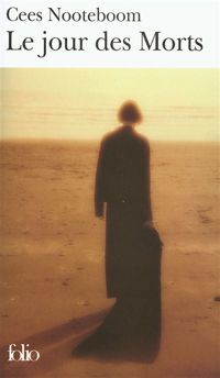 Cees Nooteboom - Le jour des Morts