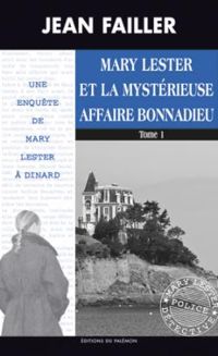 Jean Failler - 47 : La mystérieuse affaire Bonnadieu