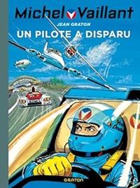 Jean Graton - Un pilote a disparu