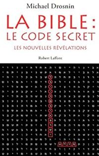 Michael Drosnin - La Bible : Le Code secret
