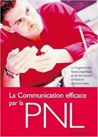 Rene De Lassus - La communication efficace par la PNL