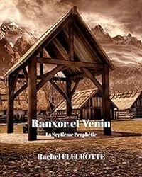 Rachel Fleurotte - Ranxor et Venin