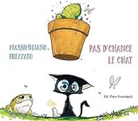 Massimiliano Frezzato - Pas d'chance le chat