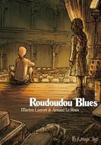 Arnaud Le Roux - Marion Laurent - Roudoudou Blues