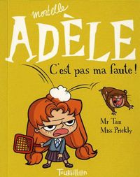 Miss Prickly(Illustrations) - Antoine Dole(Illustrations) - Rémi Chaurand - C'est pas ma faute !