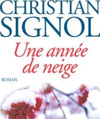 Christian Signol - Une année de neige