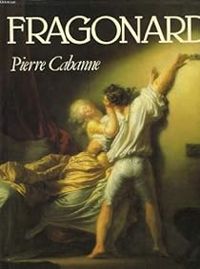 Pierre Cabanne - Fragonard