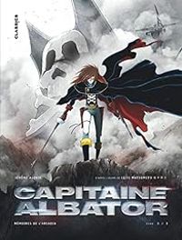 Jerome Alquie - Capitaine Albator - Mémoires de l'Arcadia