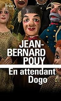 Jean Bernard Pouy - En attendant Dogo