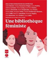 Couverture du livre Une bibliothèque féministe - Agathe Le Taillandier