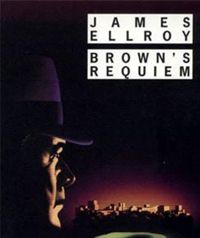 James Ellroy - Brown's Requiem