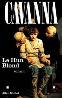 Francois Cavanna - Le Hun blond