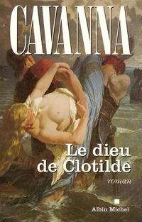 François Cavanna - Le dieu de Clotilde